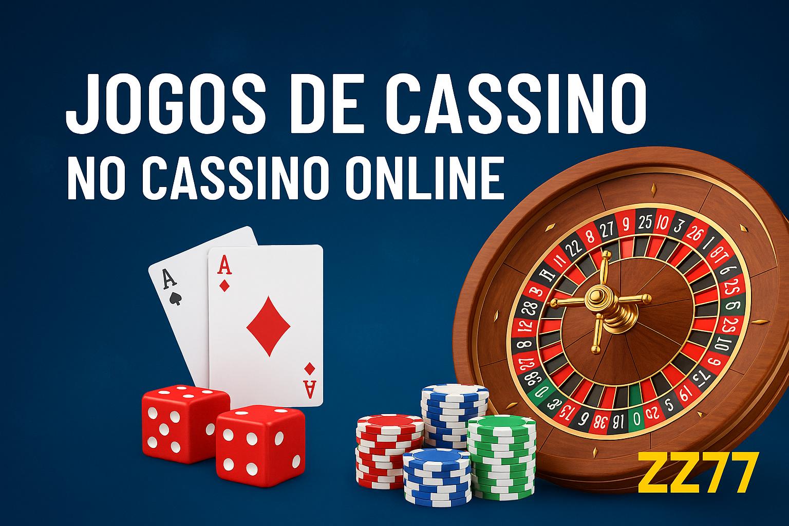 Jogos de cassino online ZZ77  